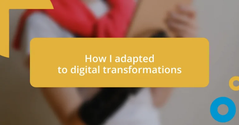 How I adapted to digital transformations