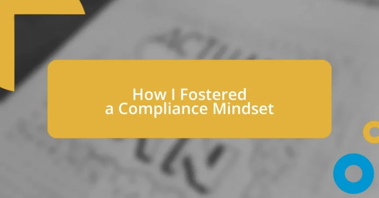 How I Fostered a Compliance Mindset