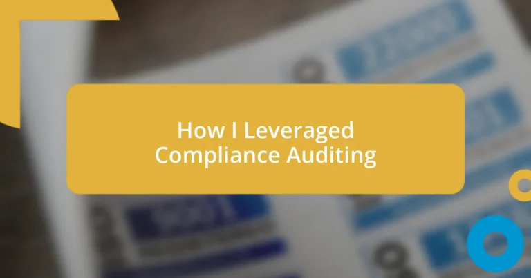 How I Leveraged Compliance Auditing