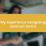 My experience navigating contract terms