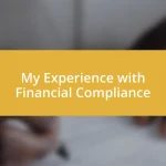 My Experience with Financial Compliance