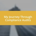 My Journey Through Compliance Audits