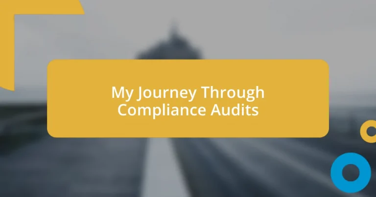 My Journey Through Compliance Audits