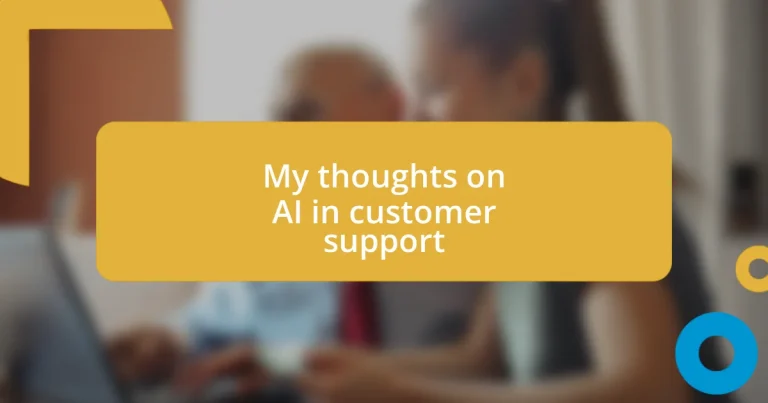 My thoughts on AI in customer support