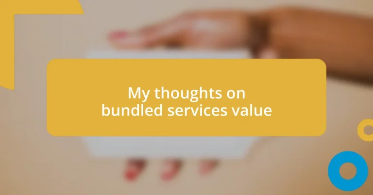 My thoughts on bundled services value