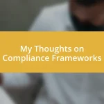 My Thoughts on Compliance Frameworks