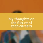 My thoughts on the future of tech careers