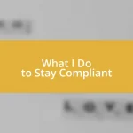 What I Do to Stay Compliant