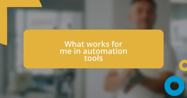 What works for me in automation tools