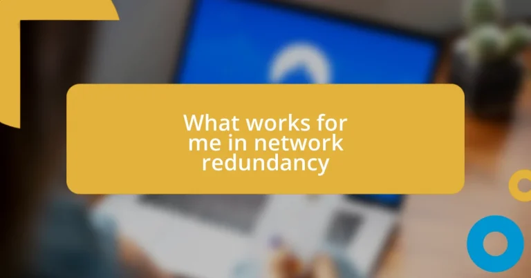 What works for me in network redundancy