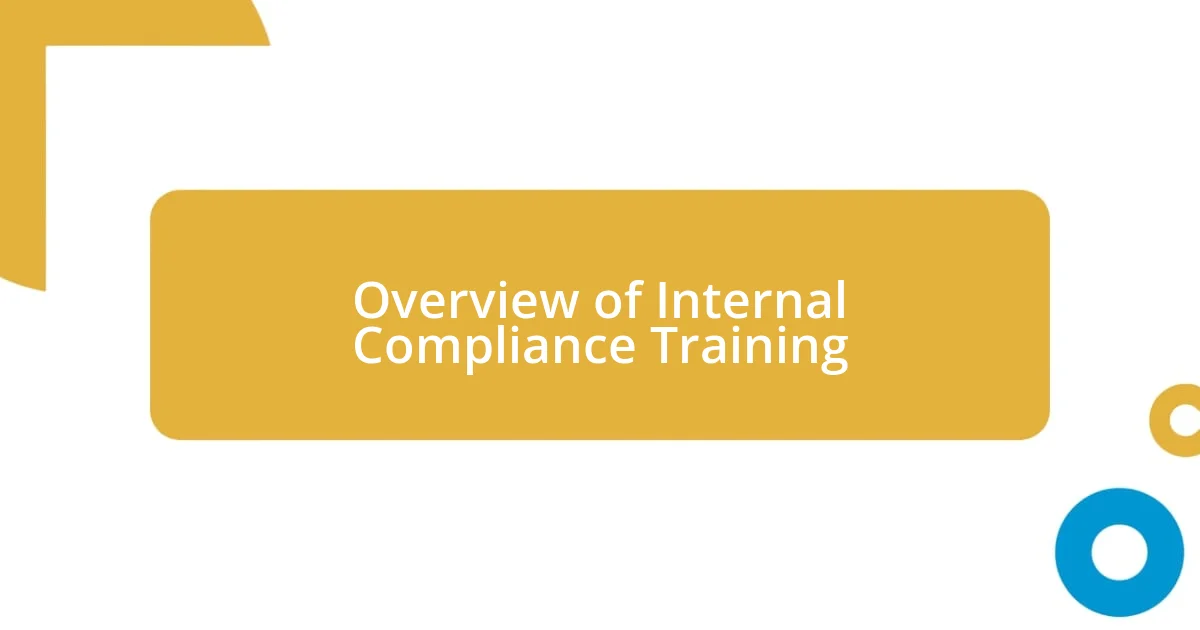 Overview of Internal Compliance Training