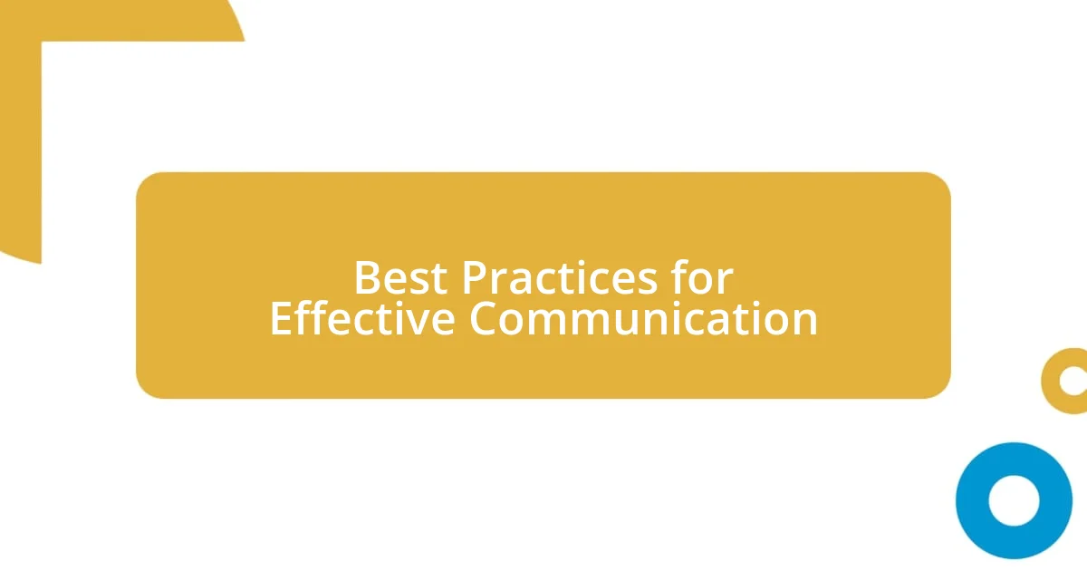 Best Practices for Effective Communication